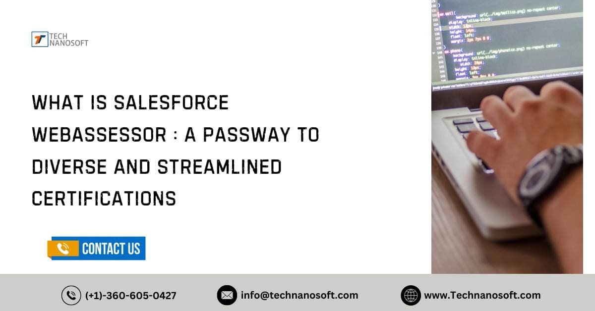 What is Salesforce Webassessor : A Passway To Diverse And Streamlined Certifications
