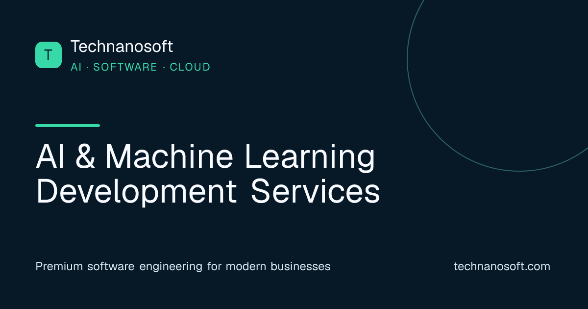 AI & Machine Learning Development Services | Technanosoft