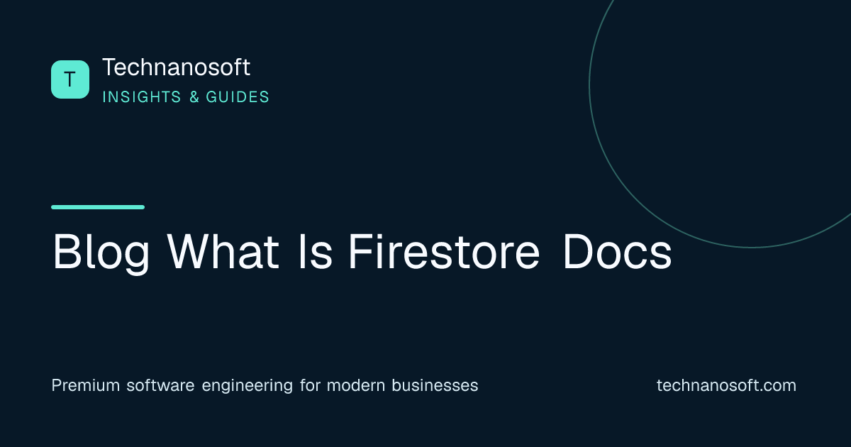 What is Firestore and Firebase? How Does It Work?