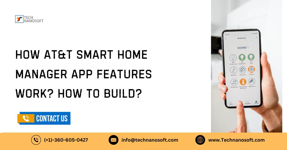 How AT&T smart home manager app features work? how to build?
