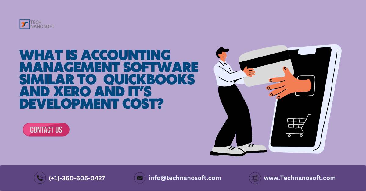 What Is Accounting Management Software Similar To QuickBooks and Xero